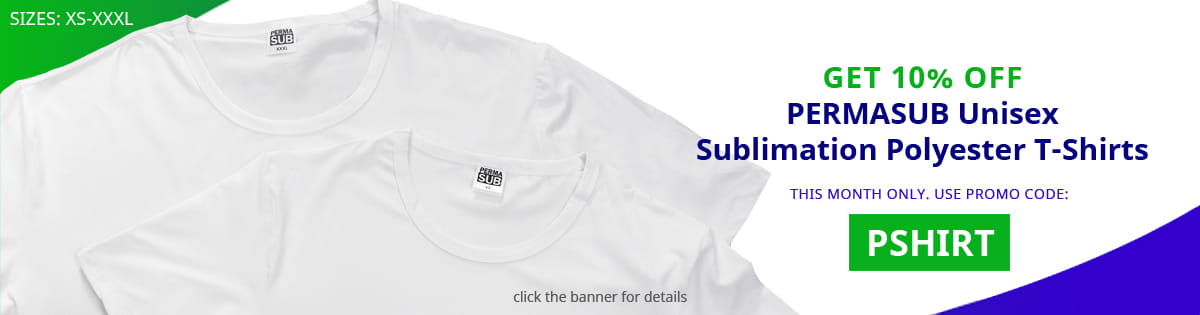 This month only! GET 10% OFF PERMASUB Unisex Sublimation T-Shirts!