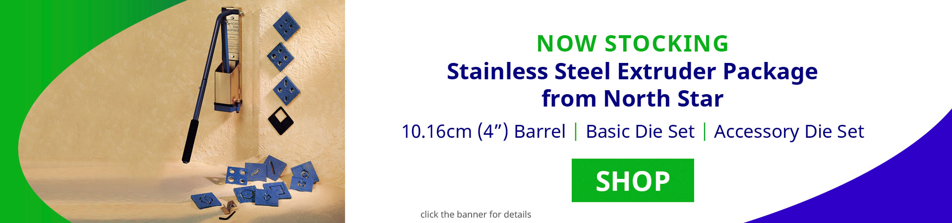 Now Available! North Star Stainless Steel Extruder Package