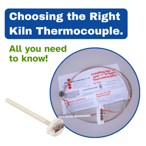 Understanding and Selecting the Right Thermocouple for Your Kiln